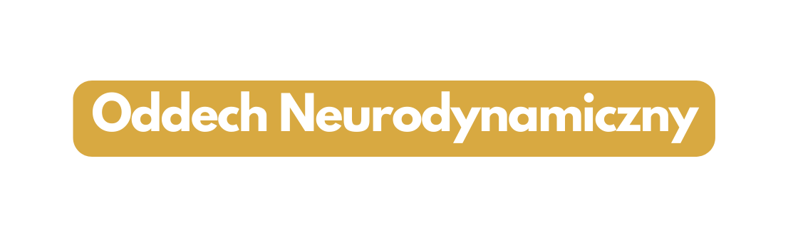 Oddech Neurodynamiczny